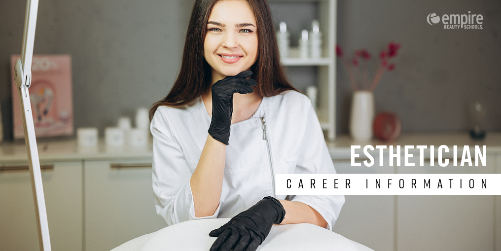 Esthetician Career Information